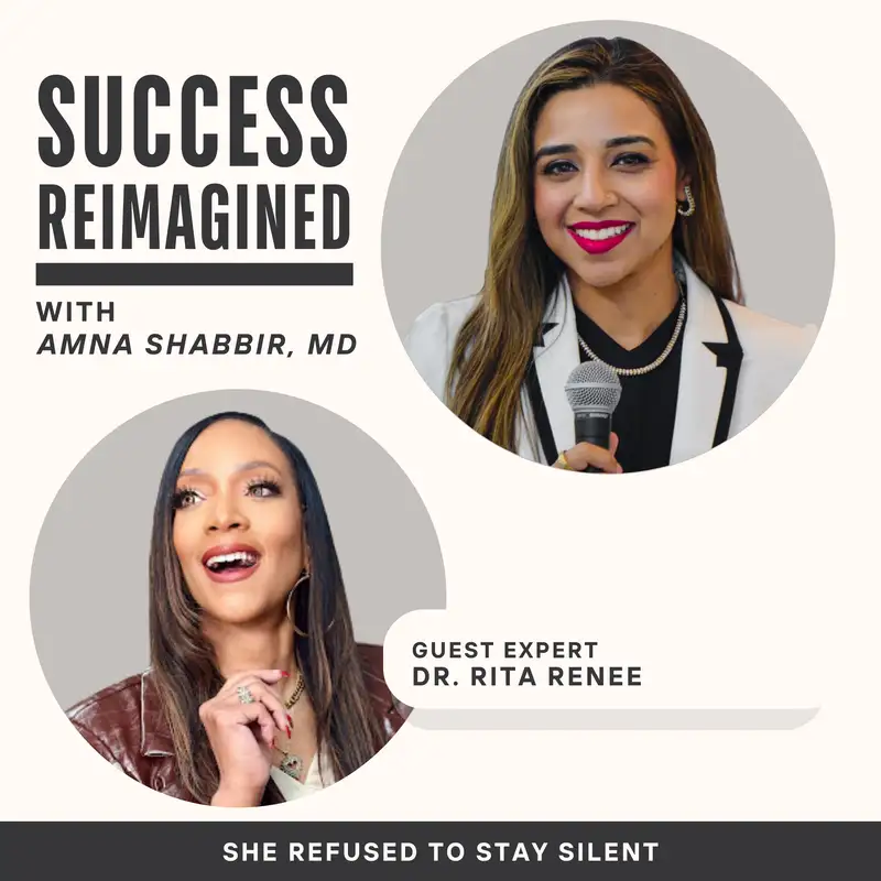 Ep 66. Coming Off Mute: How Dr. Rita Renee Turned Trauma Into a Mission to Free Women's Voices