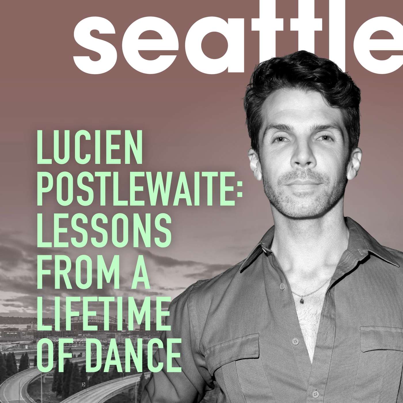 Play Lucien Postlewaite: Lessons from a Lifetime of Dance