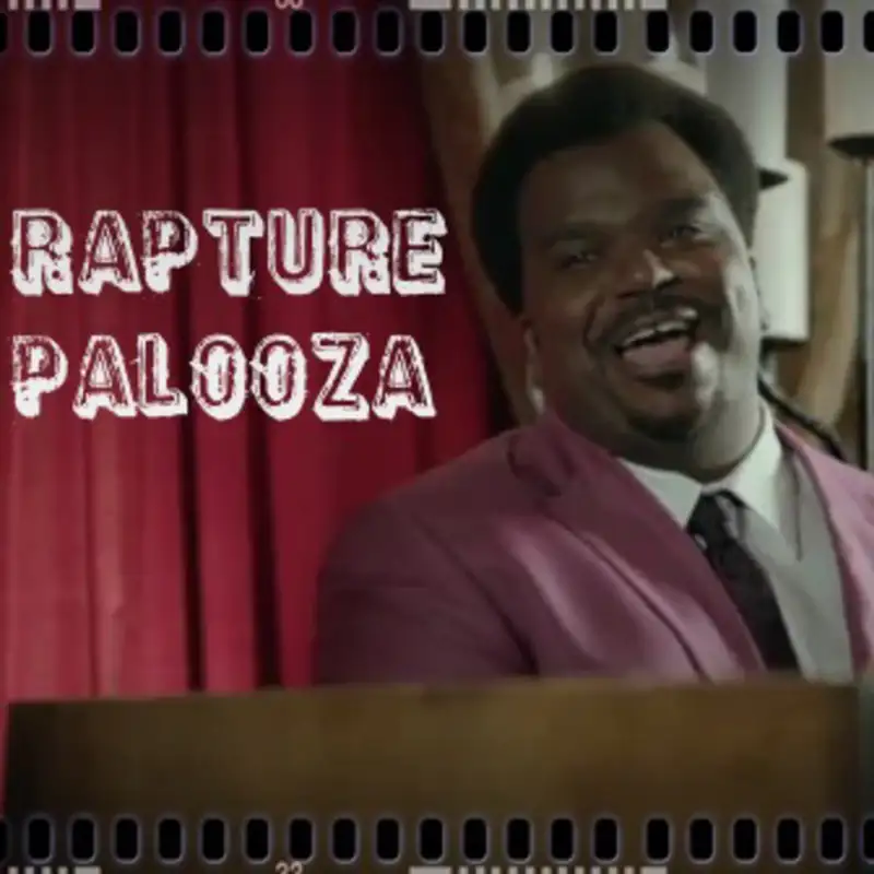 Episode 2.28 Rapture Palooza