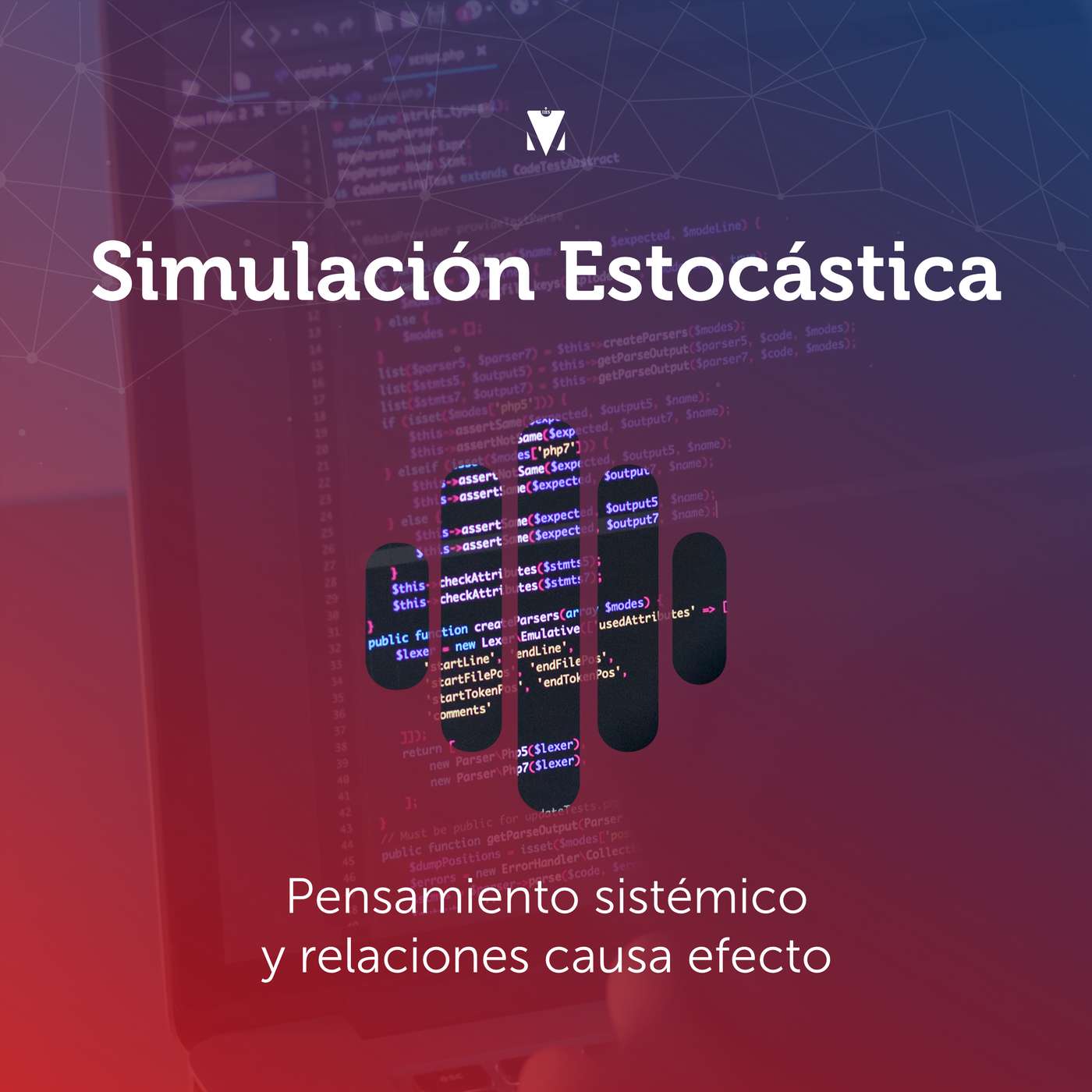 1 - SIMULACIÓN ESTOCÁSTICA: Pensamiento sistémico y relaciones causa efecto episode artwork
