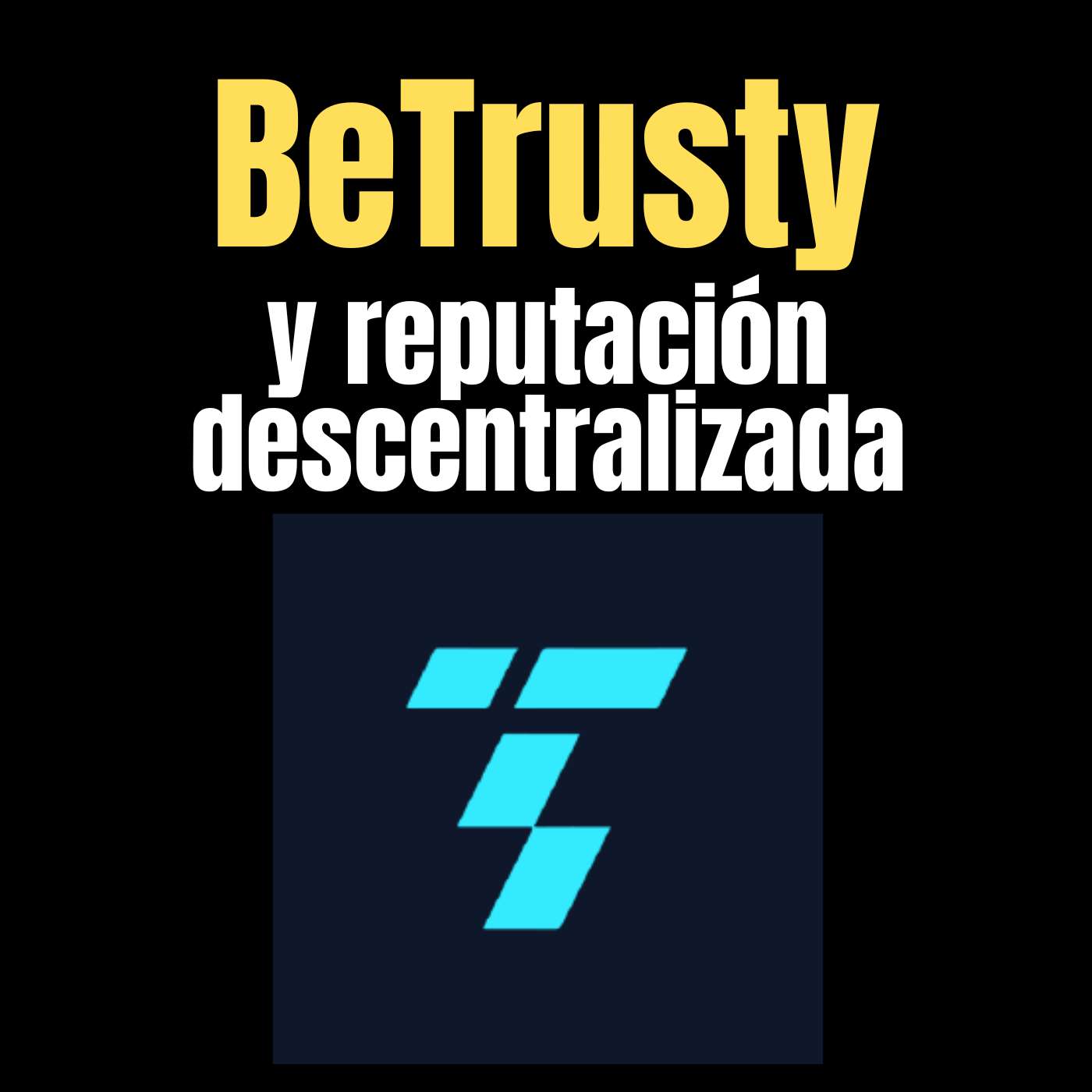BeTrusty y reputación descentralizada, con Jason Zagdañski - #Blockchain65