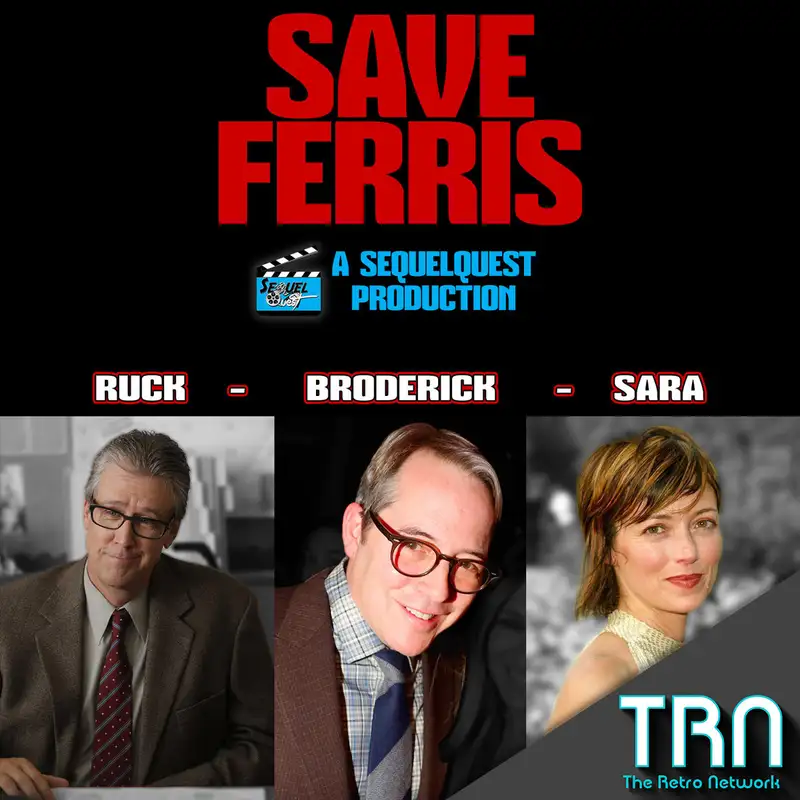 EP105 | A Sequel to Ferris Bueller's Day Off | SequelQuest