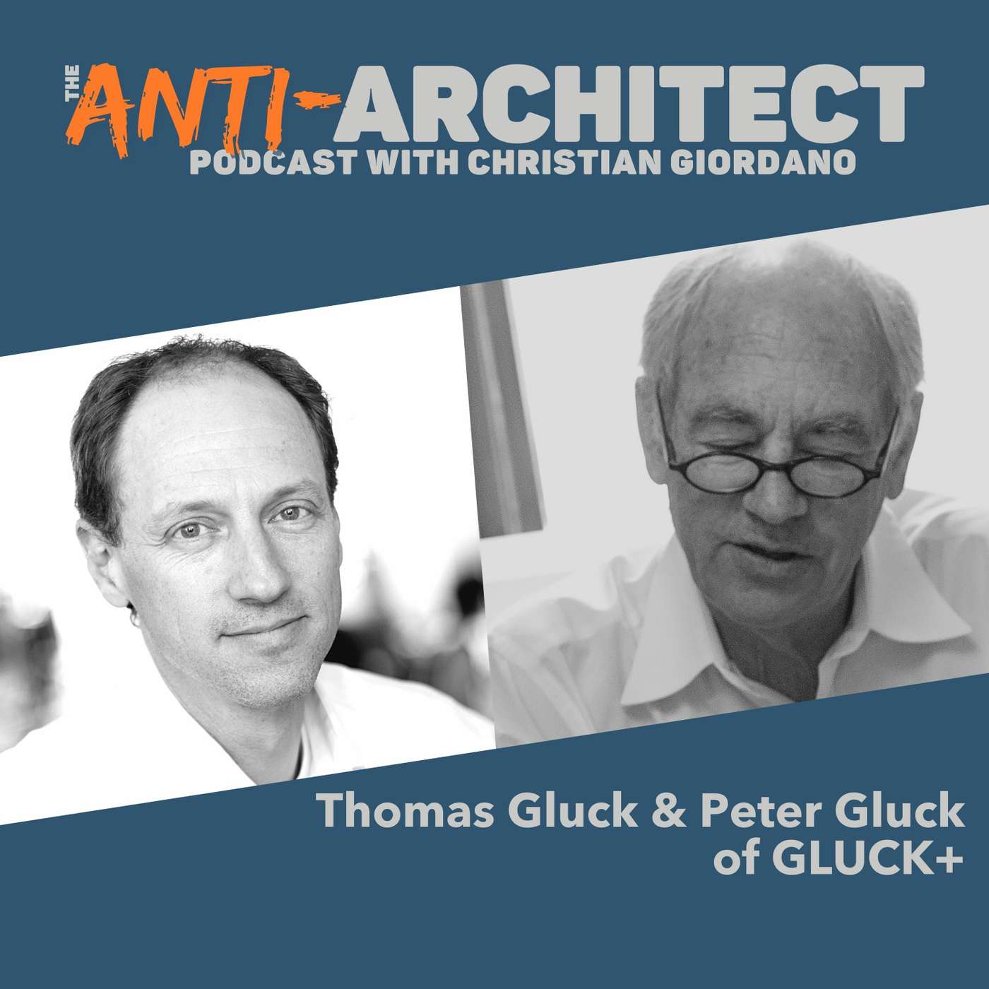 Episode 31: Thomas Gluck & Peter Gluck of GLUCK+