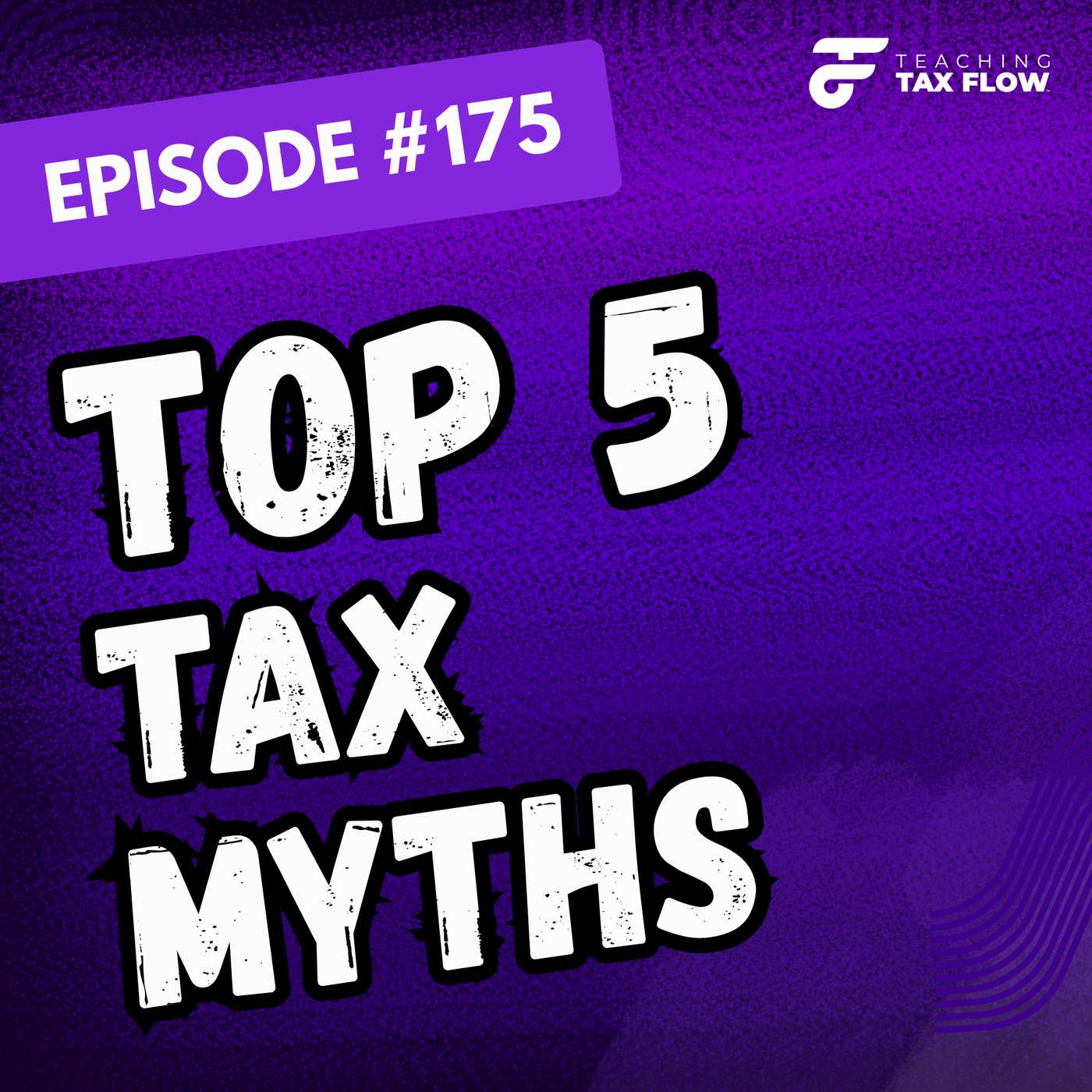 Ep. 175 | Top 5 Tax Myths