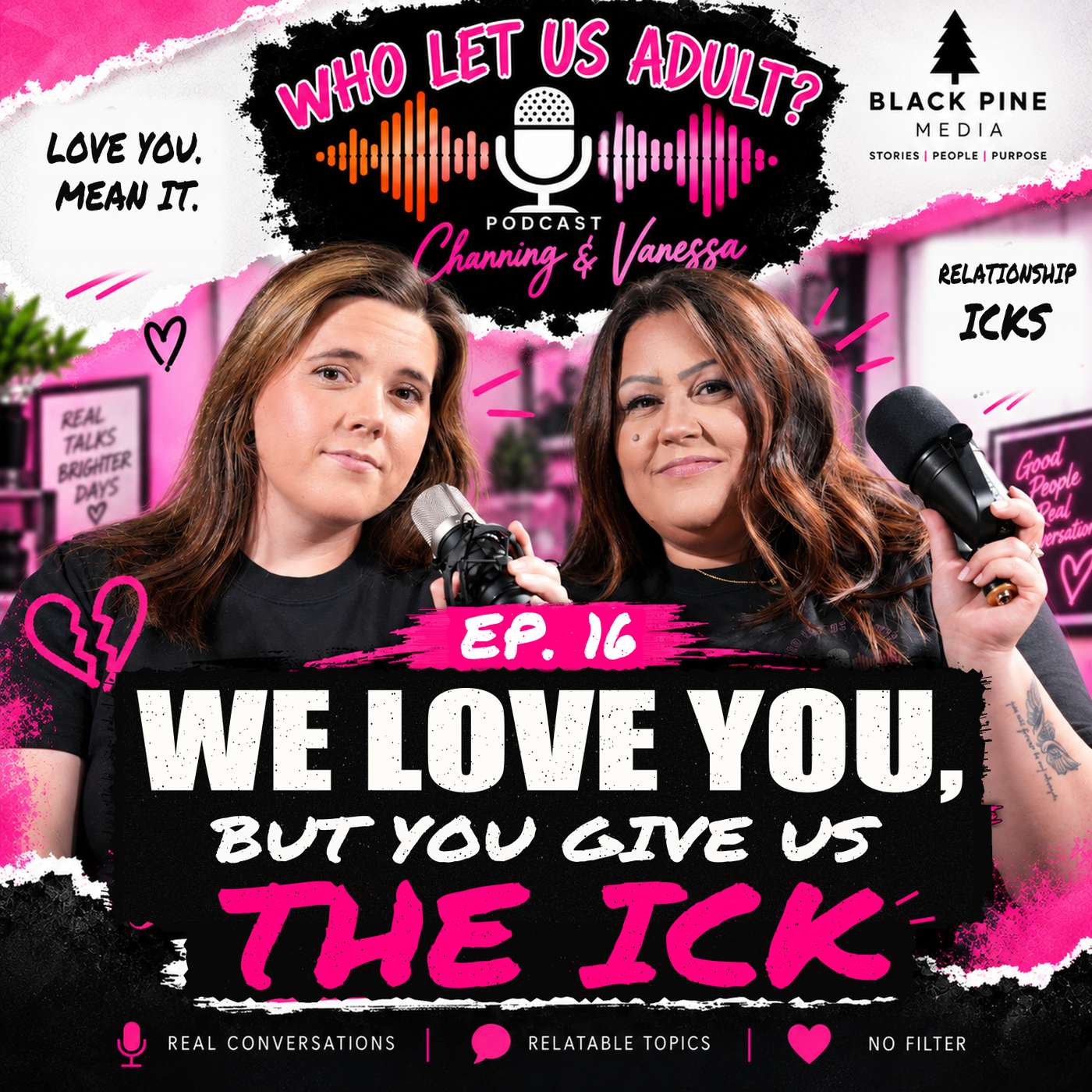 EP. 16 — We Love You, But You Give Us the Ick episode artwork