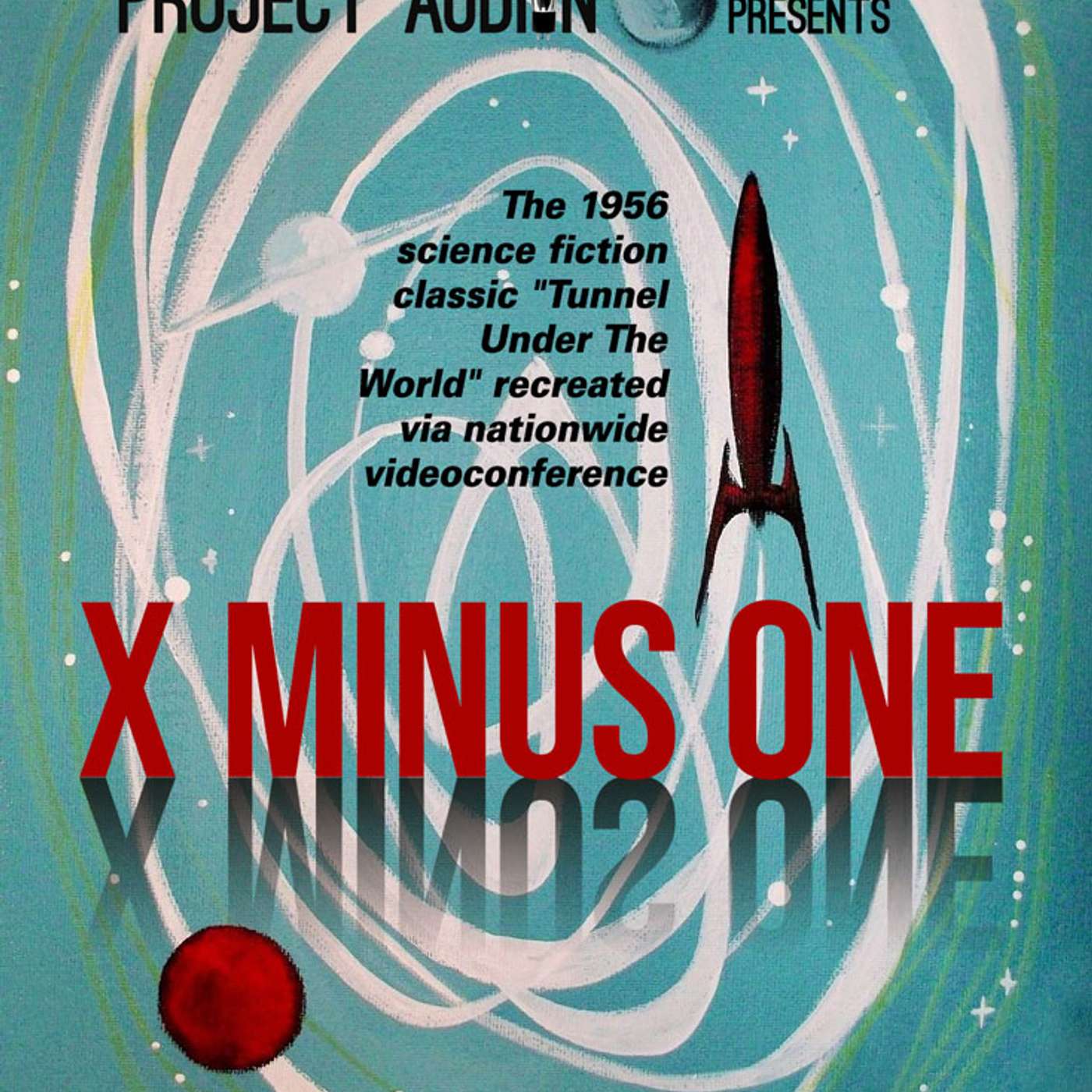 Project Audion Episode 10: "X-Minus One: The Tunnel Under the World episode artwork