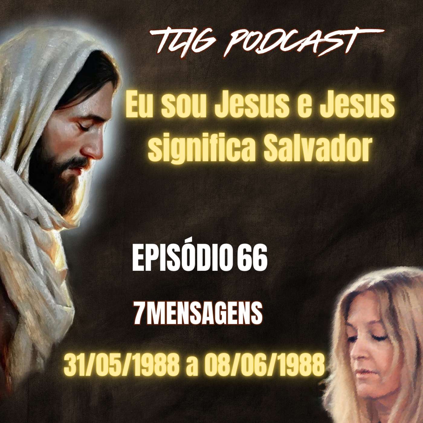 Episódio 66 - Eu sou Jesus e Jesus significa Salvador - A Verdadeira Vida em Deus - Vassula Ryden episode artwork