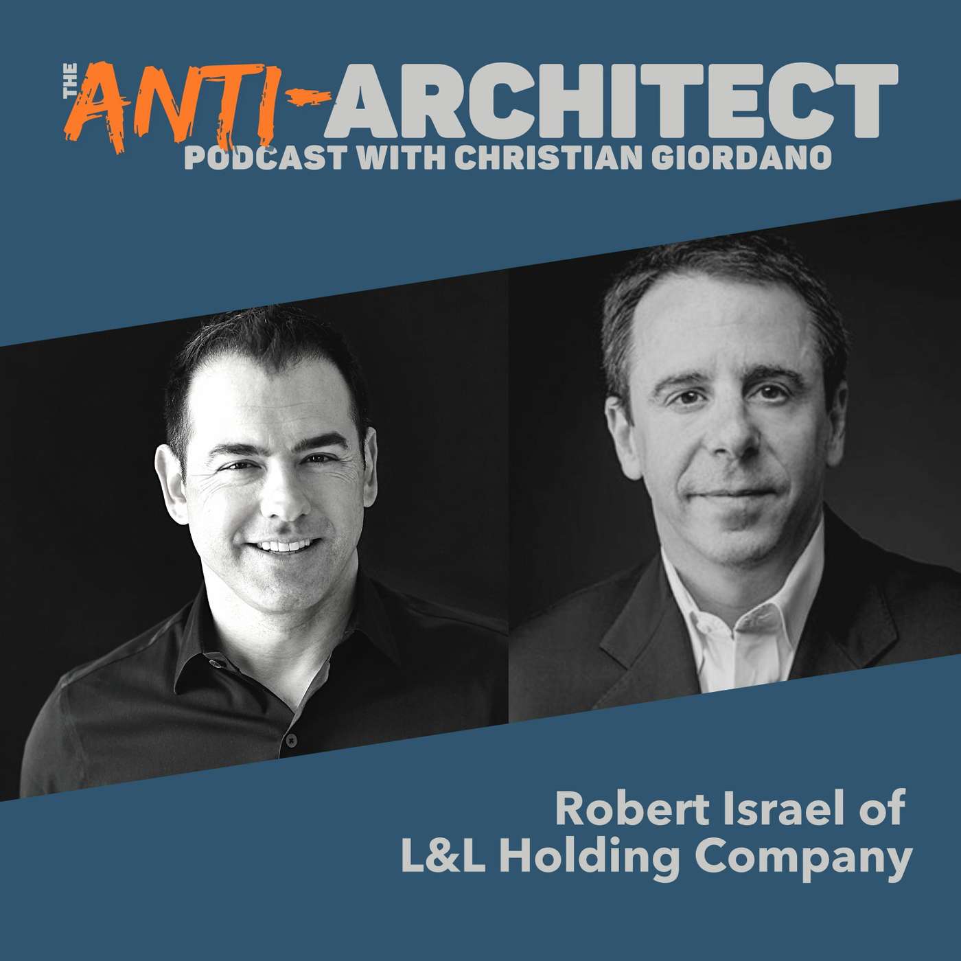 Episode 27: Robert Israel of L&L Holding Company