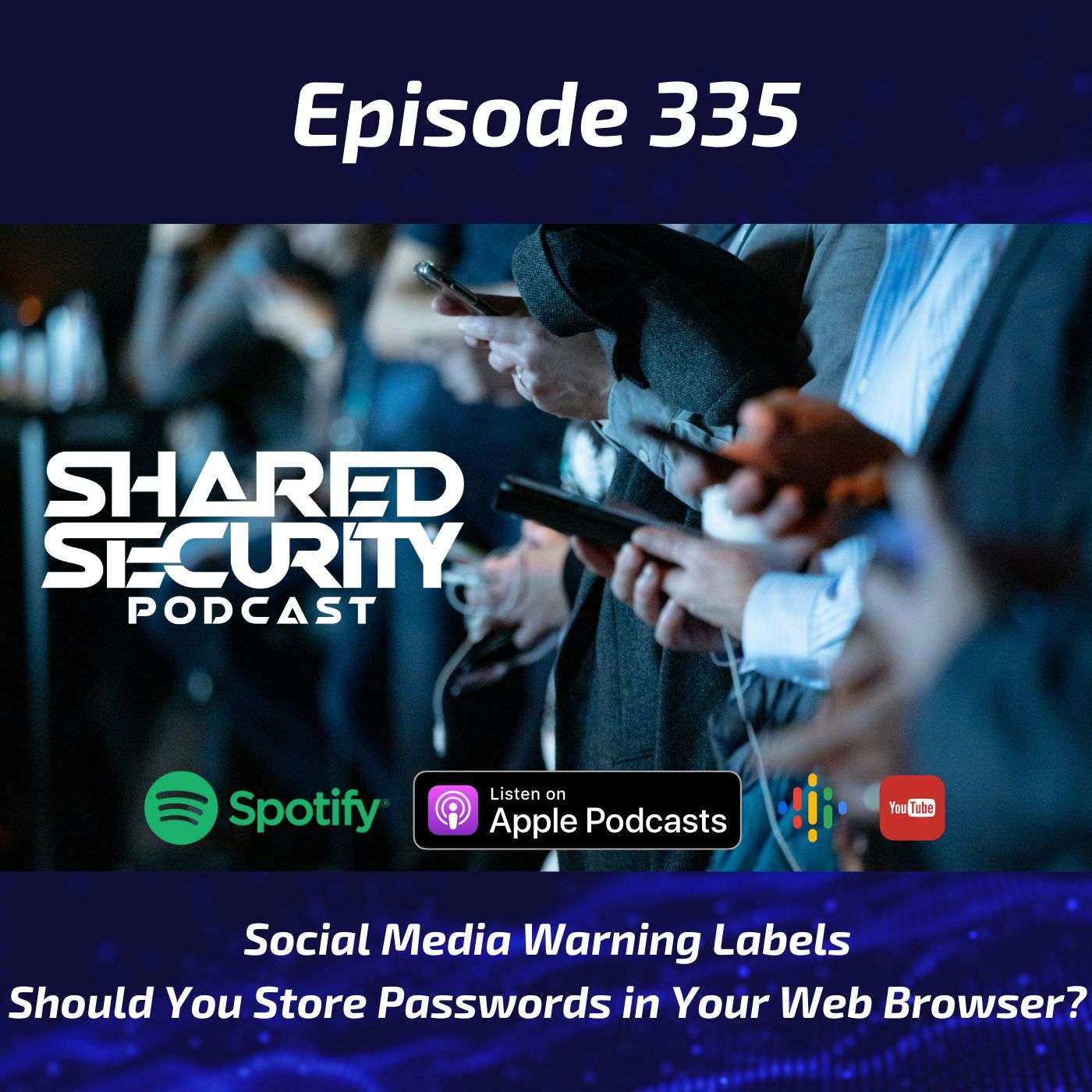 Social Media Warning Labels, Should You Store Passwords in Your Web Browser? episode artwork