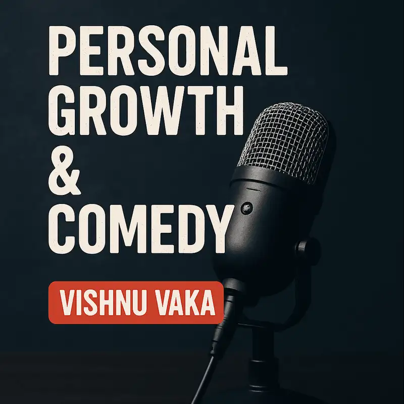 Personal growth and comedy, a look back and a look ahead.