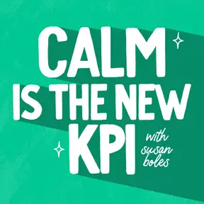 Calm is the New KPI™: Engineering Calmer Agencies & Consulting Firms