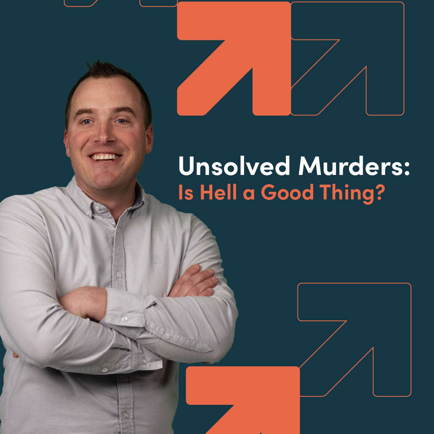 Unsolved Murders: Is Hell a Good Thing? episode artwork