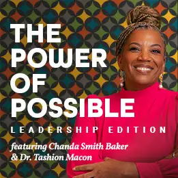 The Power of Possible: Leadership Edition