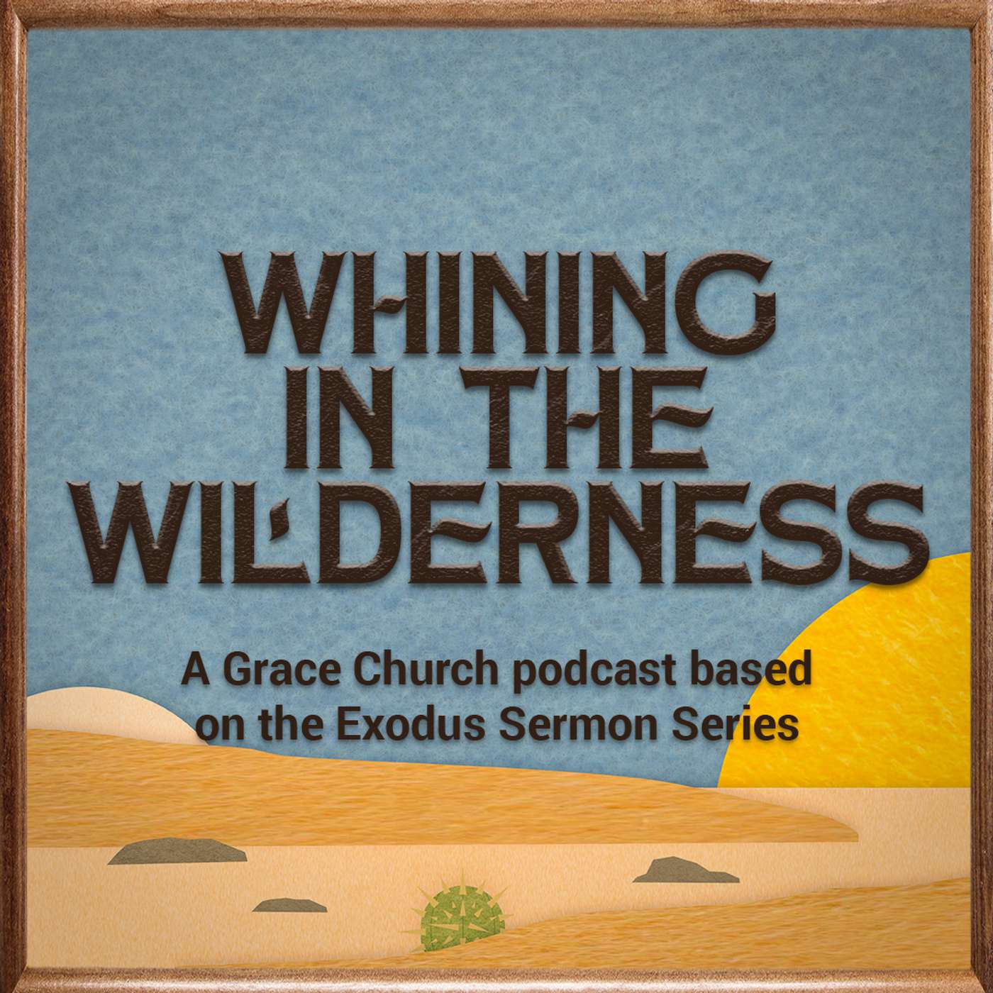 Whining in the Wilderness podcast artwork