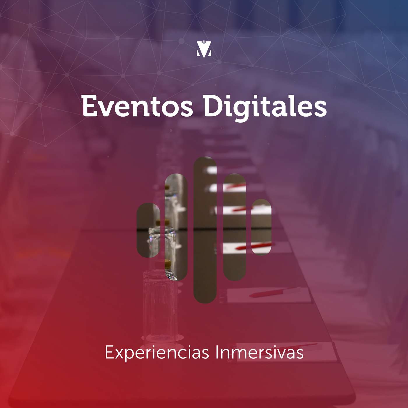 6 - EVENTOS DIGITALES: Experiencias Inmersivas episode artwork