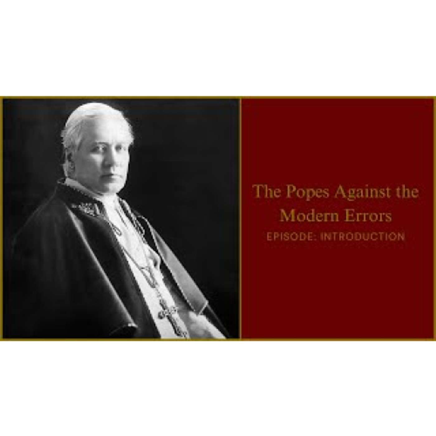 Popes Against the Modern Errors - Bp. Donald Sanborn 08-28-24 episode artwork