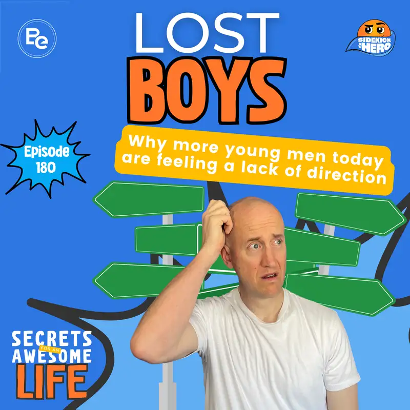 Lost Boys: Why Young Men Feel Directionless & How to Fix It