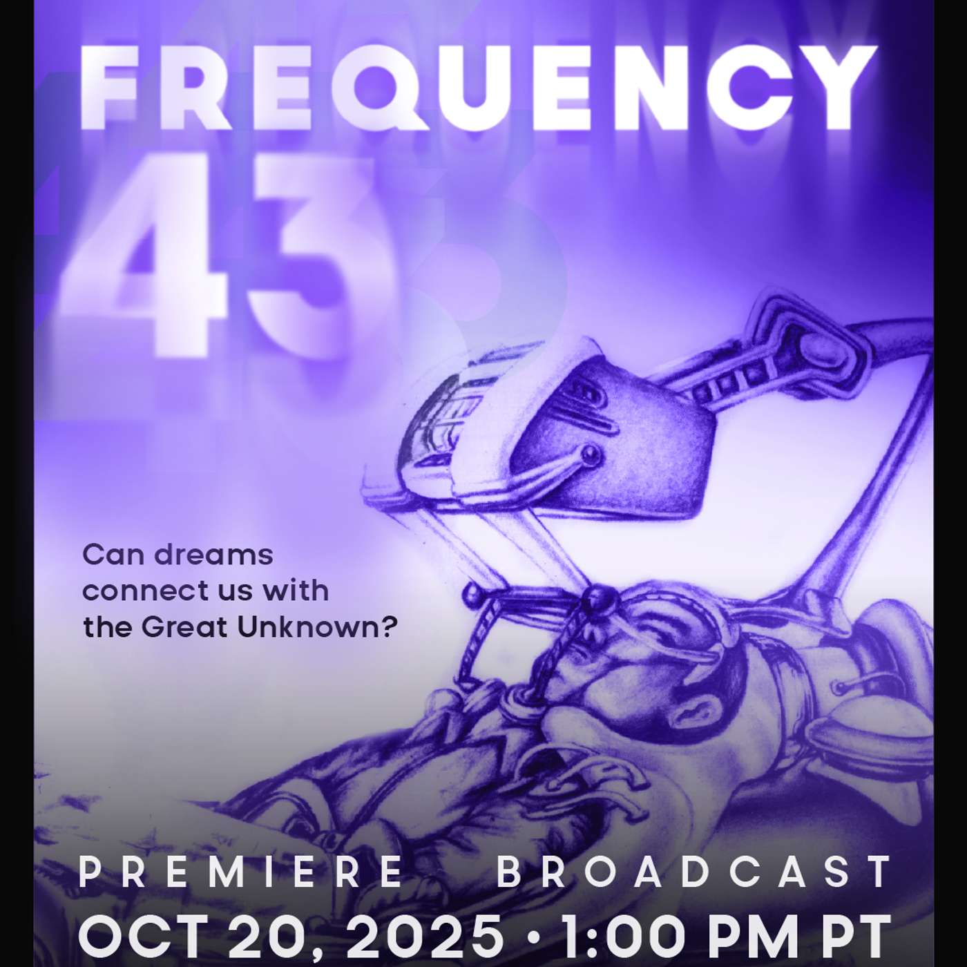 Re-Imagined Radio: Frequency 43- Can dreams connect us with the Great Unknown? episode artwork