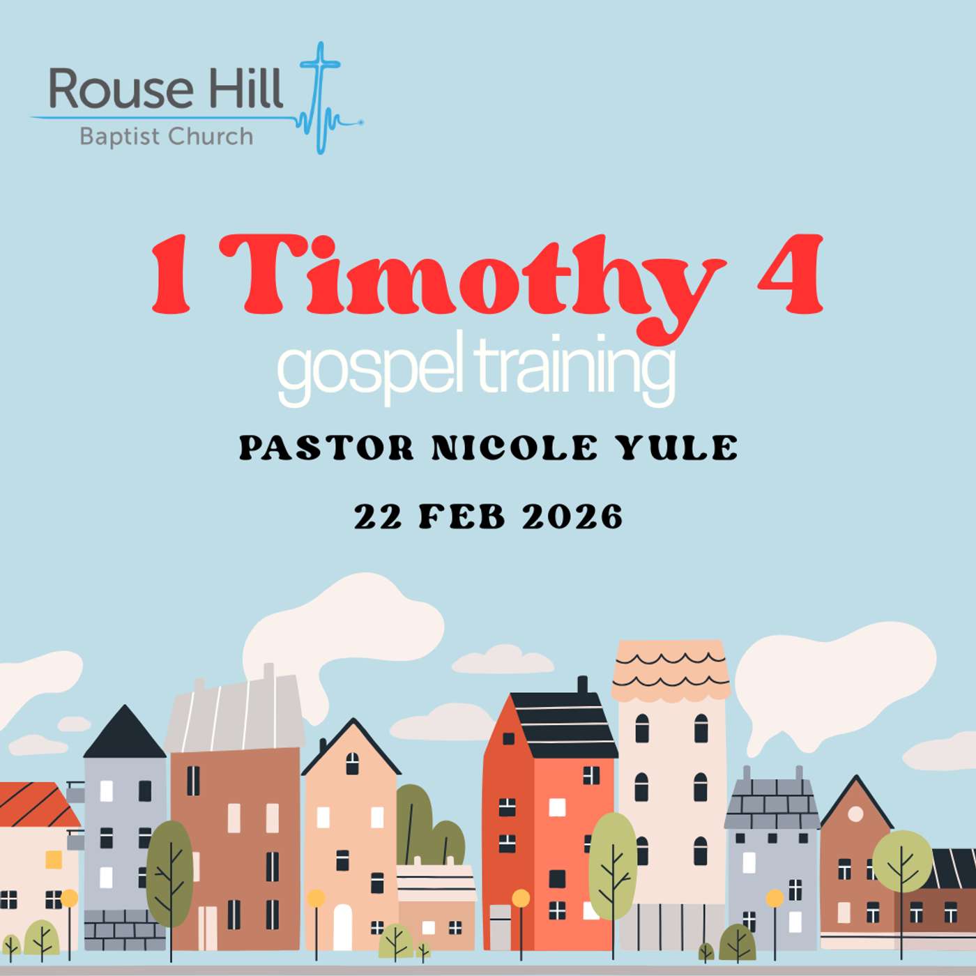 22nd February - 1 Timothy 4 - Gospel Training - Nicole Yule.