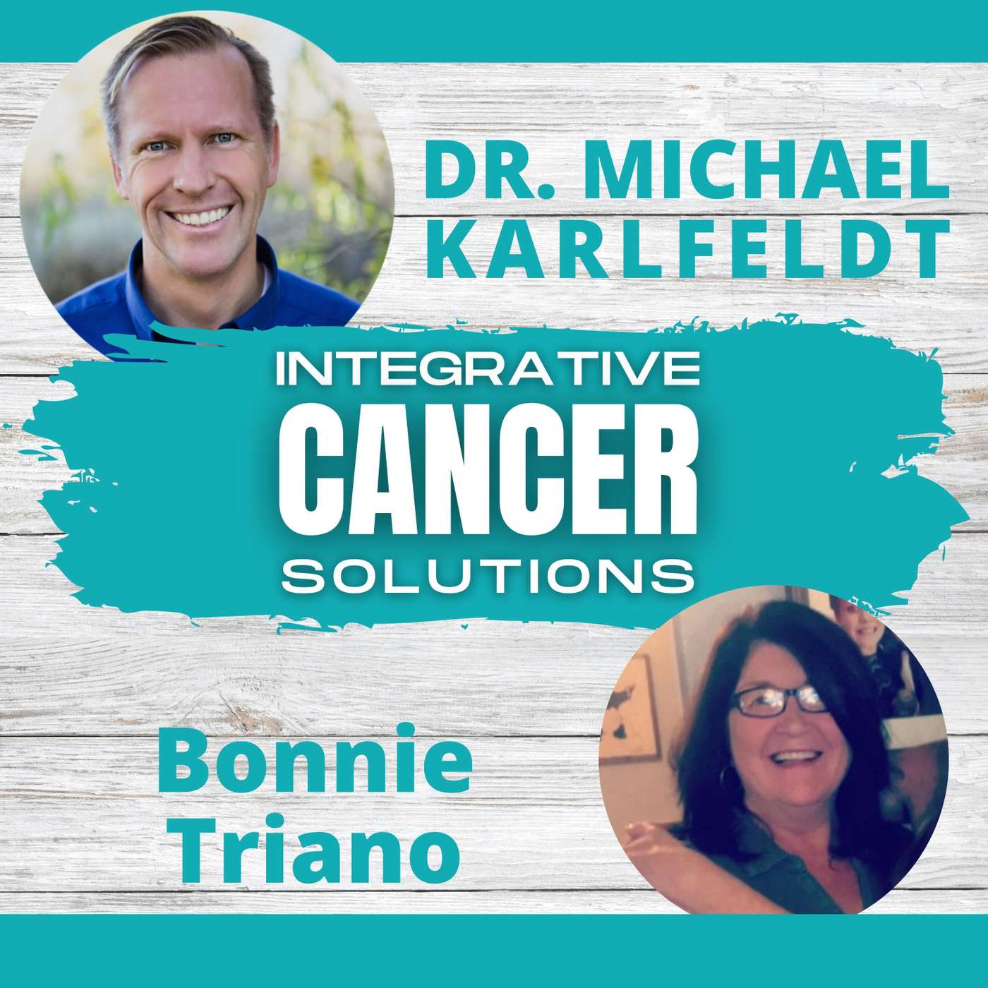 EP 35 - Bonnie Triano Was Given a 25% Chance of Survival and Now She Cancer Free episode artwork