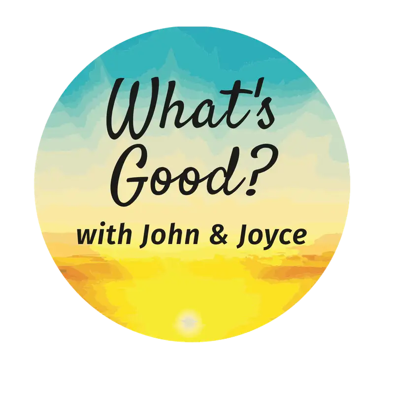 What's Good with John & Joyce Trailer