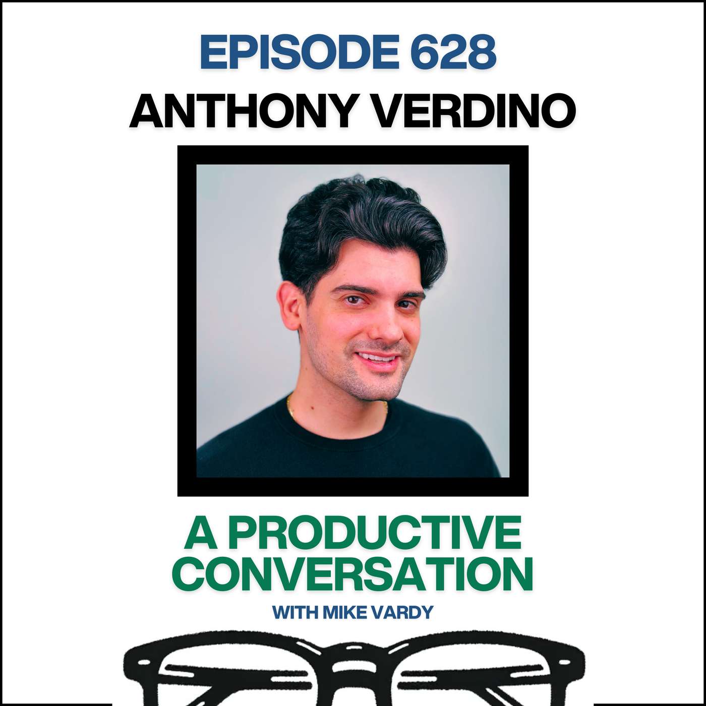 Anthony Verdino Talks About Simplifying CBT and Finding Balance Through Mindful Productivity Anthony Verdino Talks About Simplifying CBT and Finding Balance Through Mindful Productivity