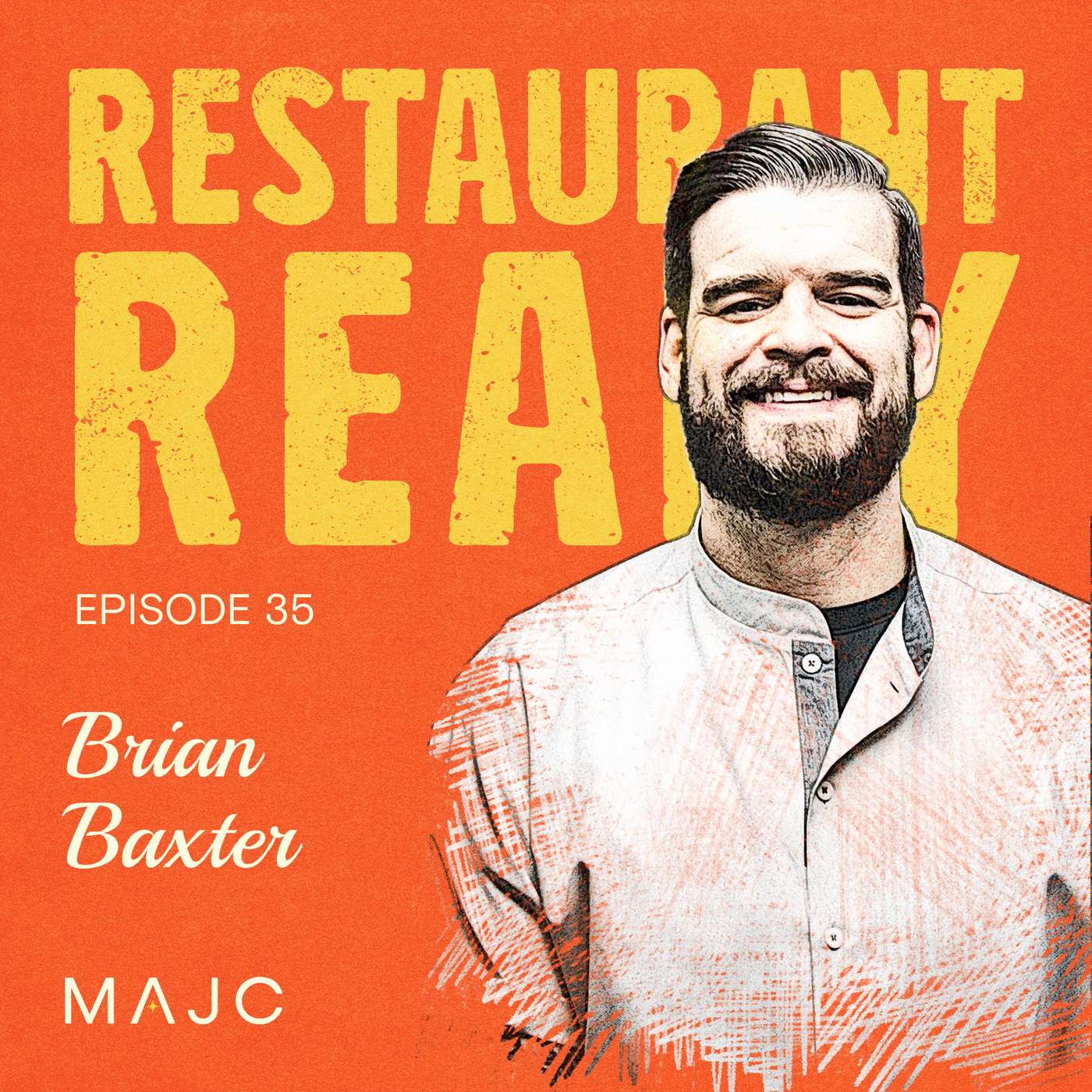 Brian Baxter on What No One Told Him About Starting a Restaurant episode artwork