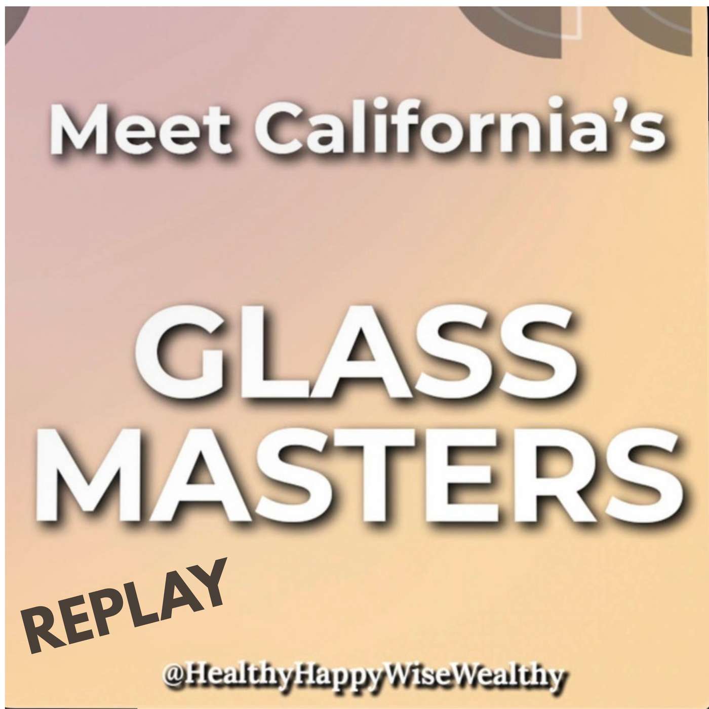 2B Glass Pumpkins are Northern California's Fall Favorite - Replay episode artwork