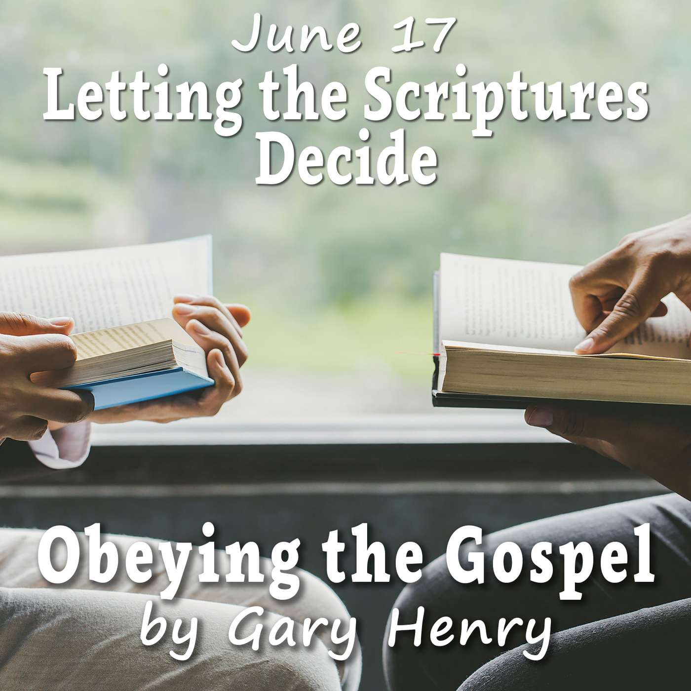 Letting the Scriptures Decide (June 17) episode artwork
