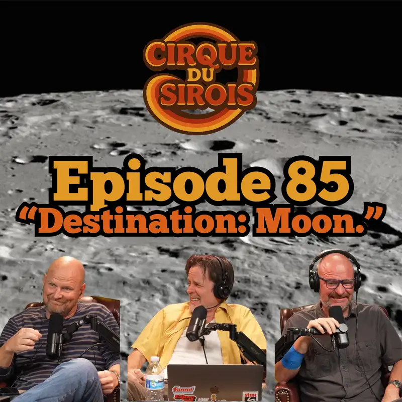 "Destination: Moon."