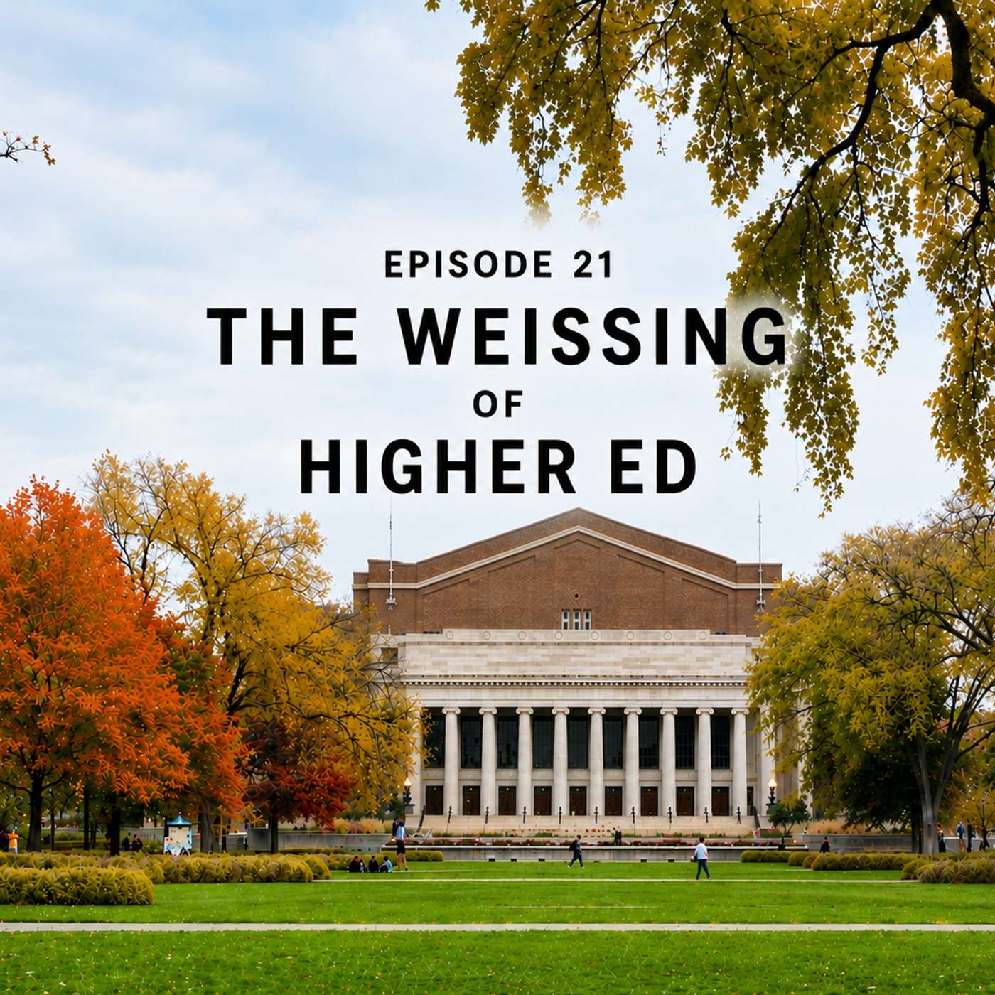 The Weissing of Higher Ed episode artwork