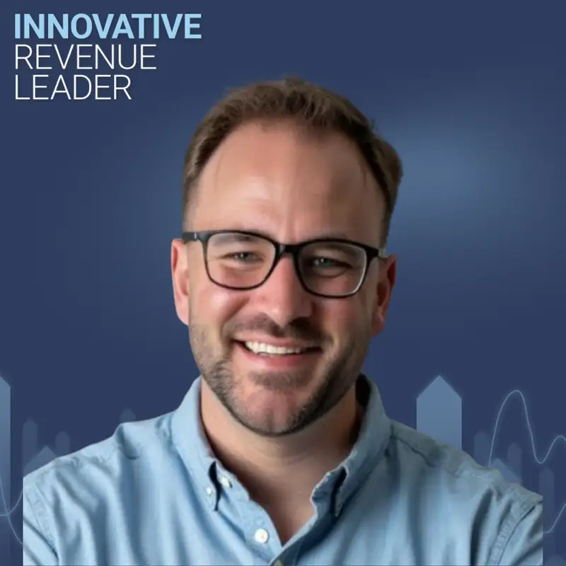 The Metrics That Matter - Curtis Schroeder - Innovative Revenue Leader - Episode #37