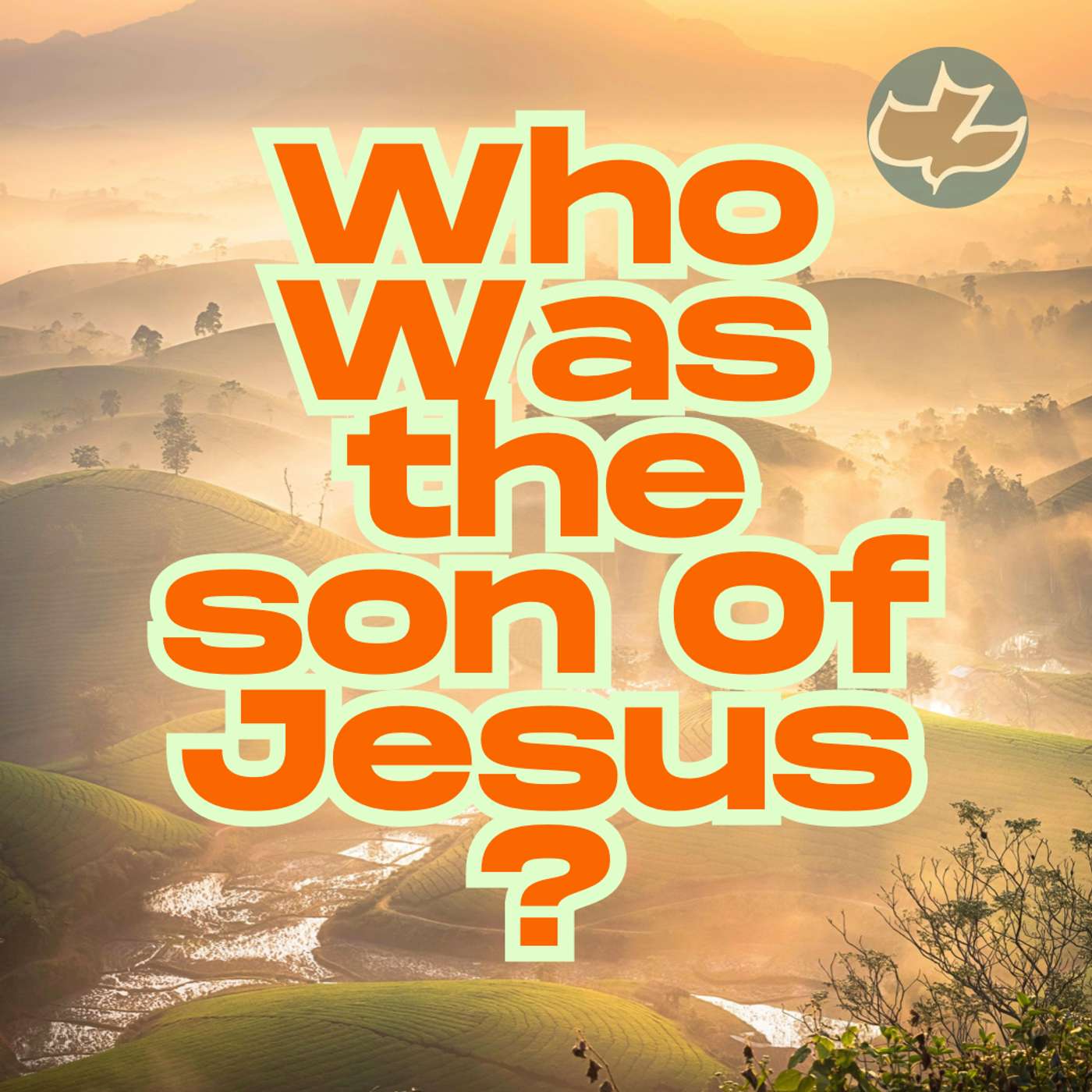 Who Was the son Of Jesus?