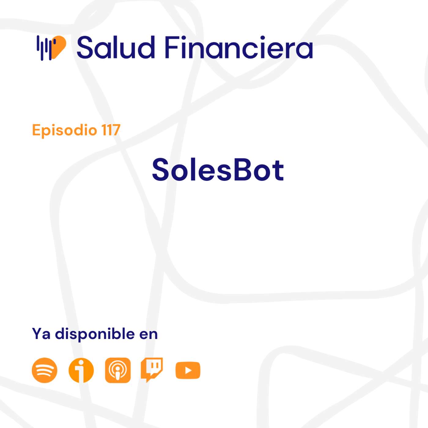 Salud Financiera #117: Soles Bot