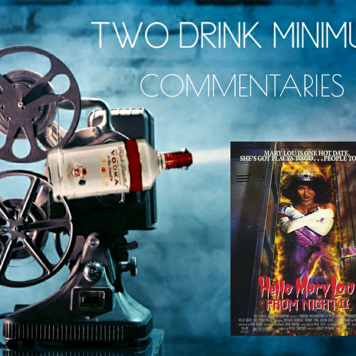 Two Drink Minimum Commentaries : Hello, Mary Lou Prom Night 2