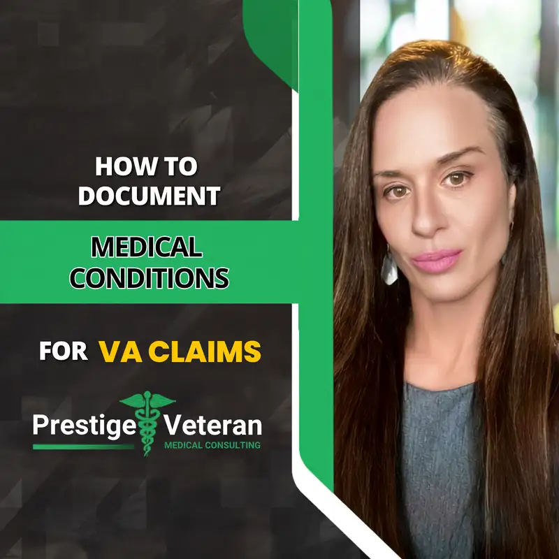 How to Document Medical Conditions for VA Claims
