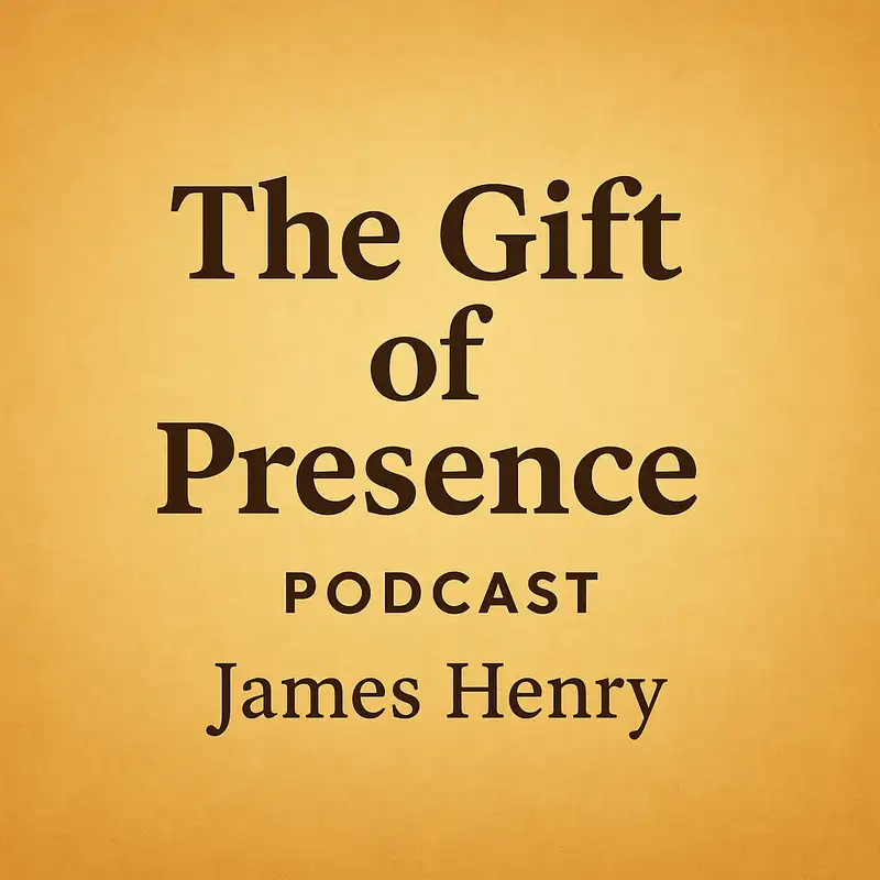 The Gift of Presence