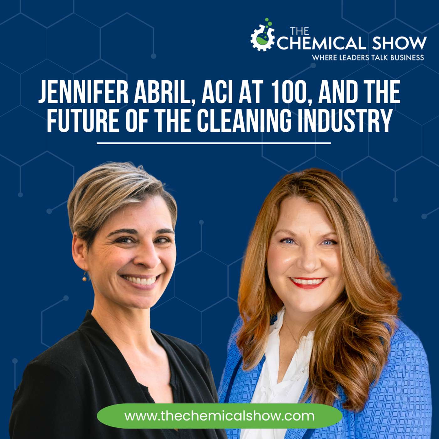 Jennifer Abril, ACI at 100, and the Future of the Cleaning Industry - Ep. 255