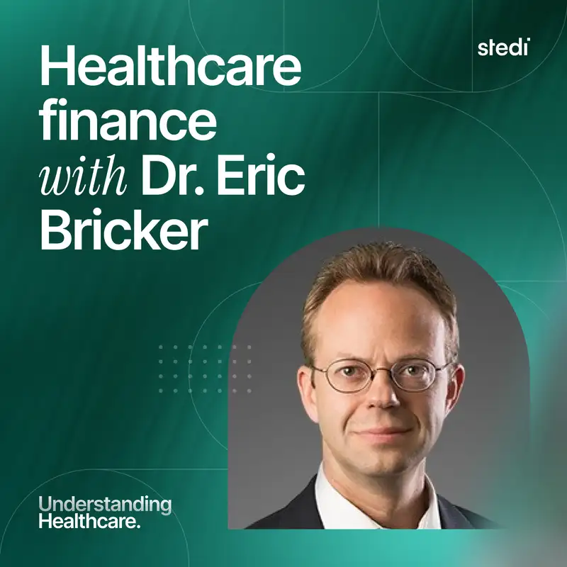 Healthcare finance with Dr. Eric Bricker