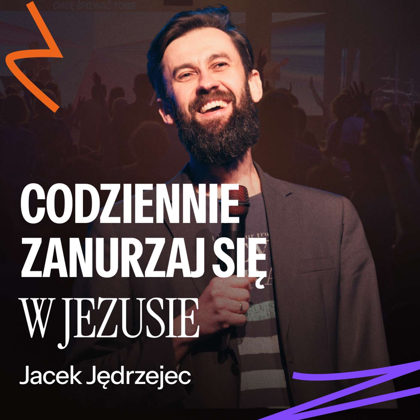 #229: Codziennie zanurzaj się w Jezusie – Jacek Jędrzejec | 6.04.2025