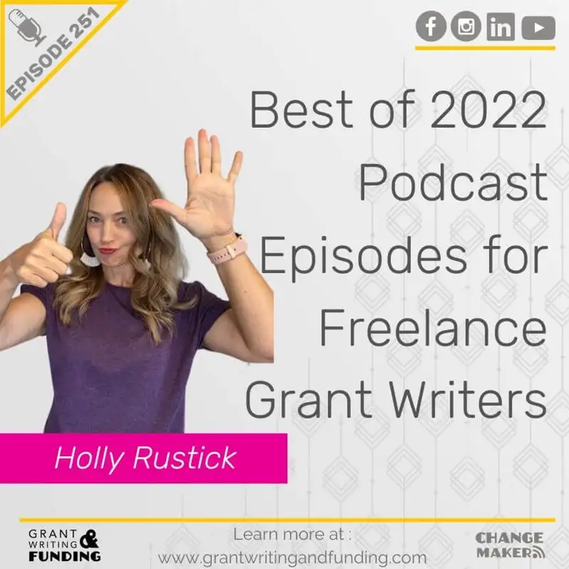Ep. 251: Best of 2022 Podcast Episodes for Freelance Grant Writers