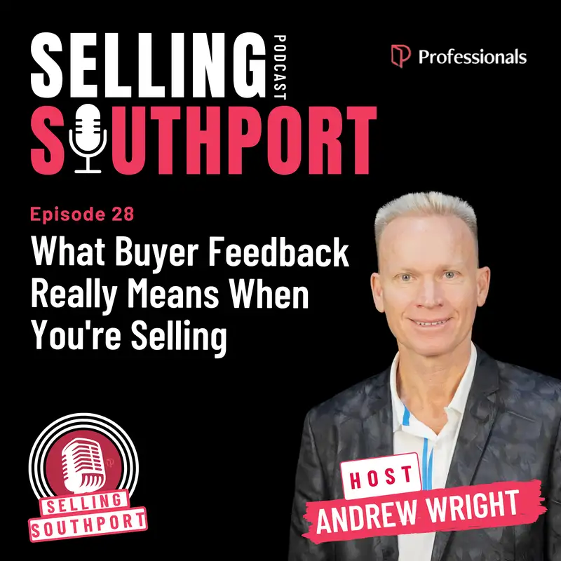 EP28: What Buyer Feedback Really Means When You're Selling