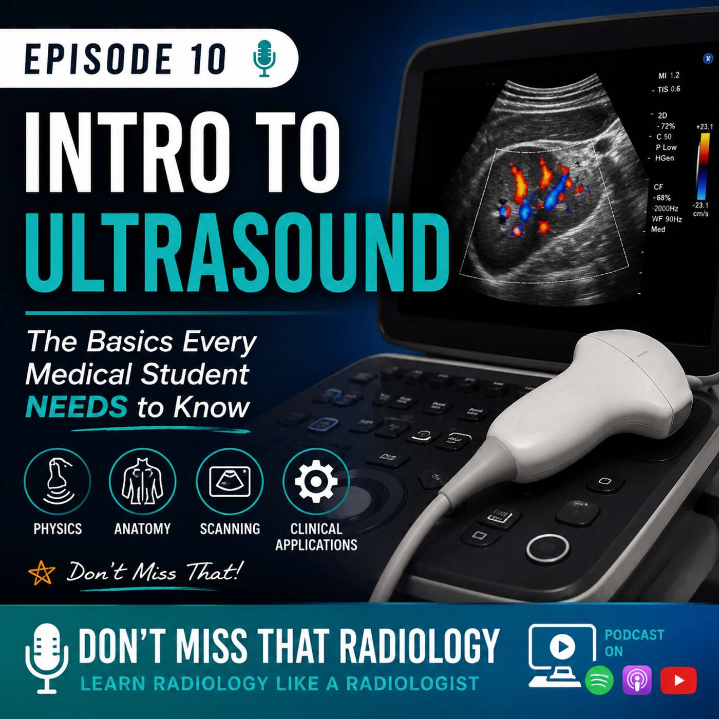Episode 10: Ultrasound Basics – The Fundamentals Every Medical Student Should Know episode artwork