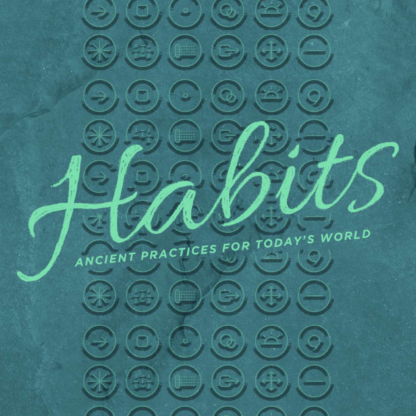 Habits - Ancient Practices for Today's World - Simplicity - Pastor Ben Hixson episode artwork