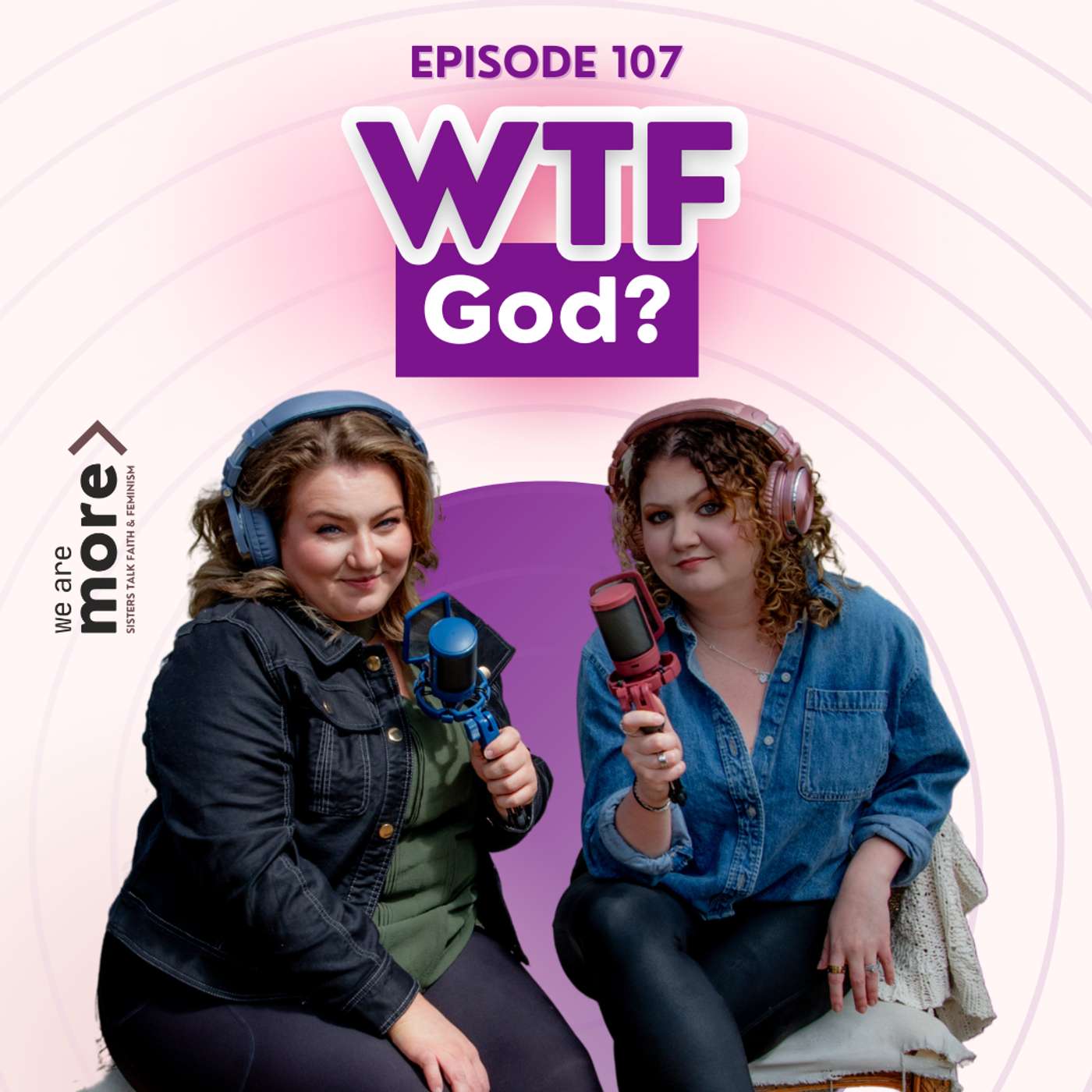 Ep. 107: WTF God? episode artwork