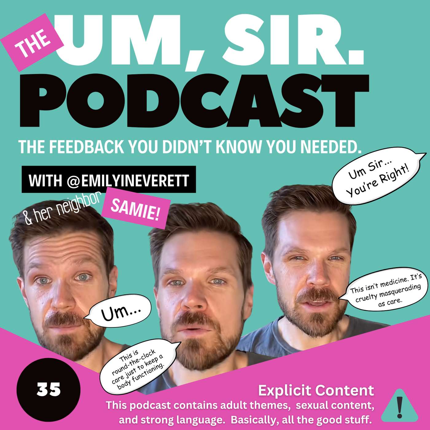 The Um, Sir Podcast