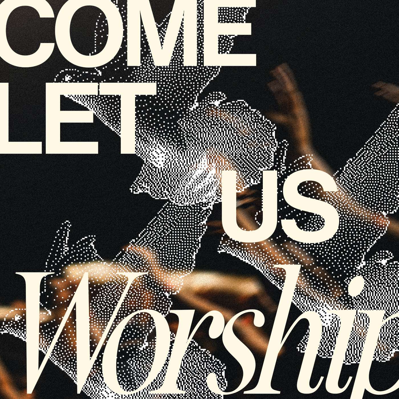 Carry It | Come Let Us Worship episode artwork