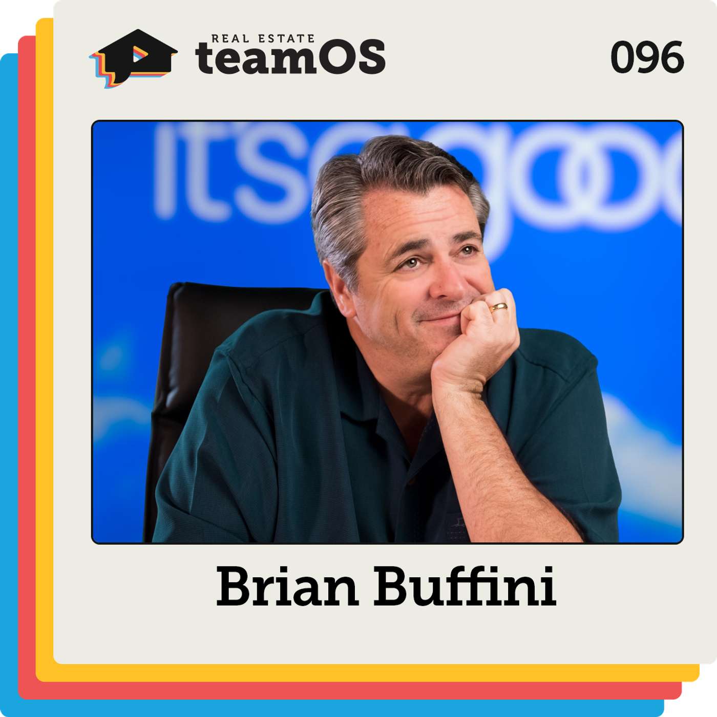 The Case for Small Real Estate Teams with Brian Buffini | Ep 096 The Case for Small Real Estate Teams with Brian Buffini | Ep 096
