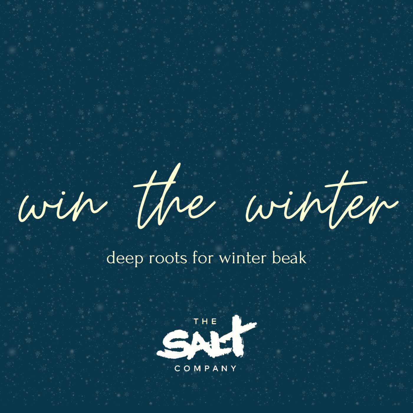 Win The Winter: Deep Roots For The Break | Bible