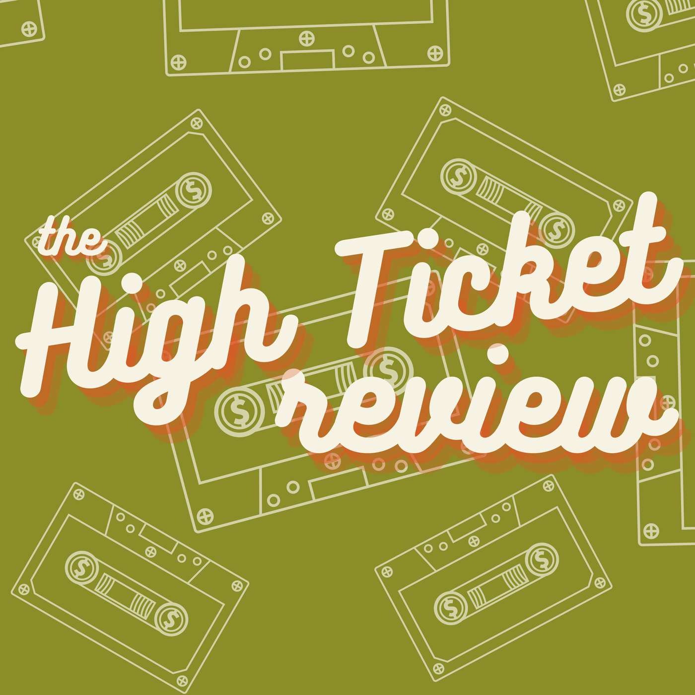 The High Ticket Review